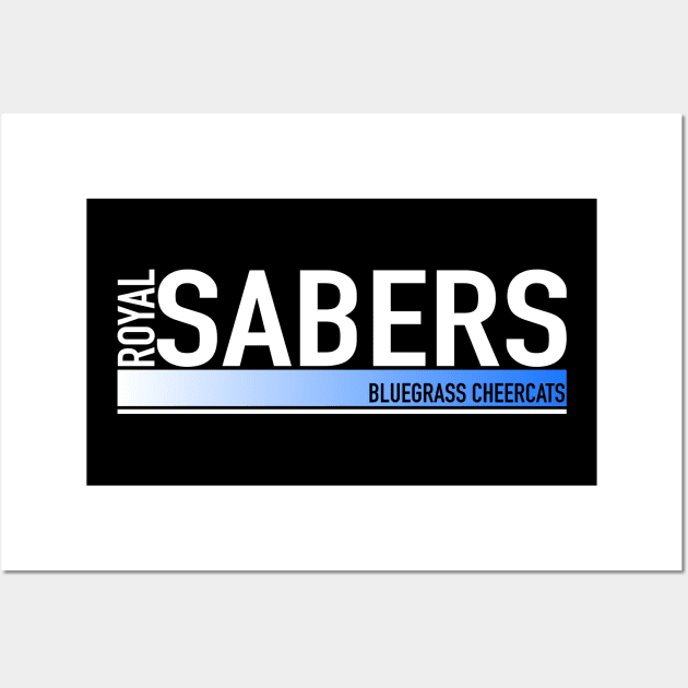 Royal Sabers - Athletic Design Wall Art by bluegrasscheercats